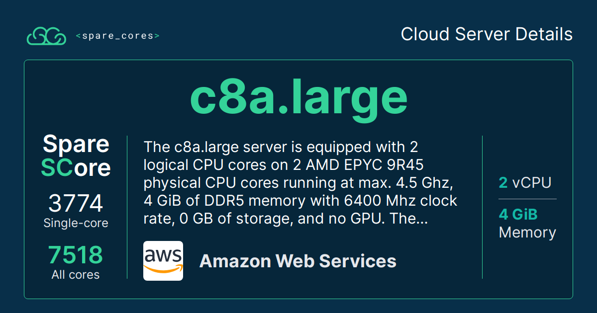 c8a.large by Amazon Web Services - Spare Cores